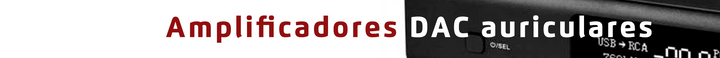 Accesorios Amplificadores/DAC auriculares